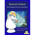 Sherlock's Method: The Working Tool for the Club Player