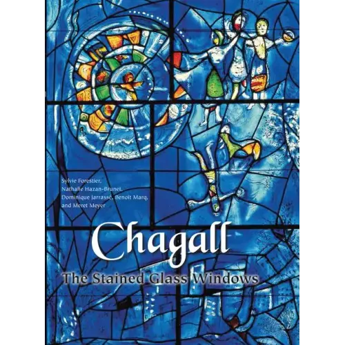 Chagall: The Stained Glass Windows