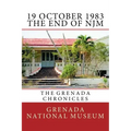 19 October 1983 - The End of NJM: The Grenada Chronicles