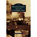 Railroading Around Cumberland