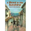 A Shout in the Sunshine