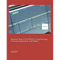 Siemens Step 7 (TIA PORTAL) Programming, a Practical Approach, 2nd Edition