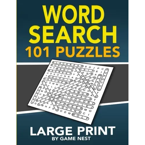 Word Search 101 Puzzles Large Print: Fun & Challenging Puzzle Games for Adults and Kids