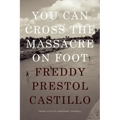 You Can Cross the Massacre on Foot