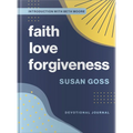 Faith, Love, Forgiveness