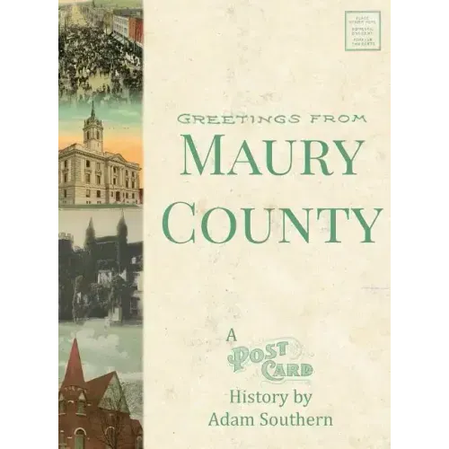 Greetings from Maury County: A Postcard History