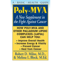 Poly-Mva: A New Supplement in the Fight Against Cancer