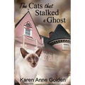 The Cats that Stalked a Ghost