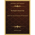The Regius Manuscript: A Poem on the Constitutions of Freemasonry