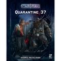 Stargrave: Quarantine 37