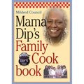 Mama Dip's Family Cookbook