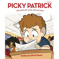Picky Patrick: The Kids We Love Collection