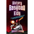 history of baseball for kids