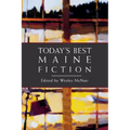 Today's Best Maine Fiction