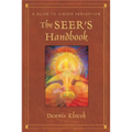The Seer's Handbook: A Guide to Higher Perception