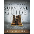 Last Days Survival Guide: A Scriptural Handbook to Prepare You for These Perilous Times