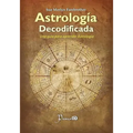 Astrologia decodificada: Una guia paso a paso para aprender Astrologia