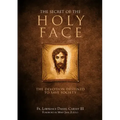 The Secret of the Holy Face: The Devotion Destined to Save Society