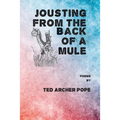 Jousting From the Back of a Mule