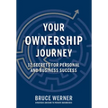 Your Ownership Journey: 12 Secrets For Personal And Business Success