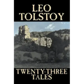 Twenty-Three Tales by Leo Tolstoy, Fiction, Classics, Literary
