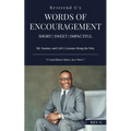 Reverend G's Words of Encouragement: My Journey and Life's Lessons Along the Way - "I Could Blame Others, but I Won't."