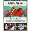 Origami Pop-ups: to Amaze and Amuse