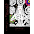Minerva and the Mystery Box: A Crochet-a-Long Coloring Book Story