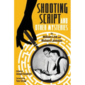 Shooting Script and Other Mysteries