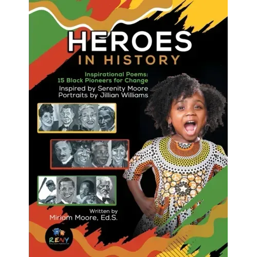 Heroes In History: Inspirational Poems: 15 Black Pioneers For Change