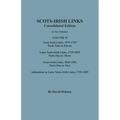 Scots-Irish Links, 1525-1825: CONSOLIDATED EDITION. Volume II