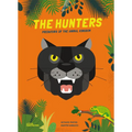 The Hunters: Predators of the Animal Kingdom