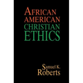 African American Christian Ethics