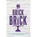 Brick by Brick