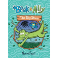 Beak & Ally #3: The Big Storm: A Graphic Novel