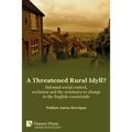 A Threatened Rural Idyll? Informal social control, exclusion and the resistance to change in the English countryside