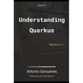 Understanding Quarkus: Quarkus 2.x