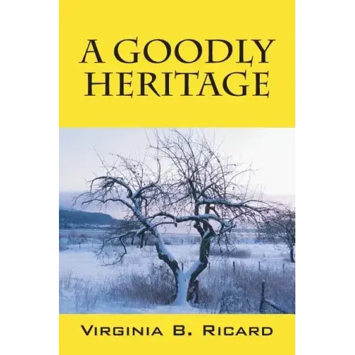 A Goodly Heritage
