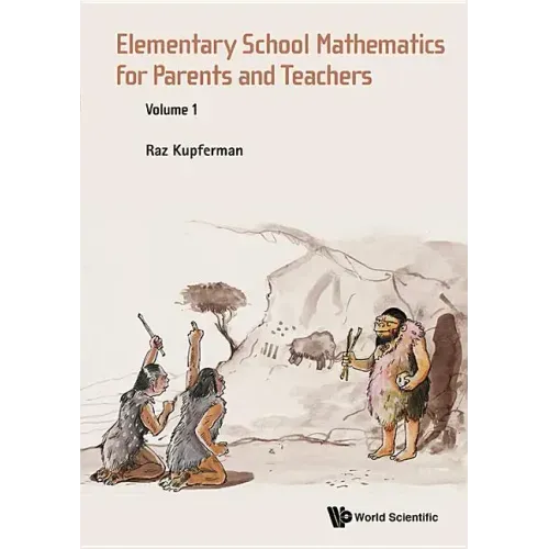 Elementary School Mathematics for Parents and Teachers - Volume 1