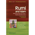 Rumi and Islam: Selections from His Stories, Poems, and Discourses Annotated & Explained
