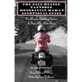 The Bald Headed, Tattooed, Motorcycle Mama's Devotional Guide: For Women Battling Cancer & Those Who Love Them