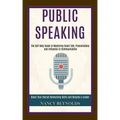 Public Speaking: The Self Help Guide to Mastering Small Talk, Presentations and Influence in Communication (Boost Your Overall Networki