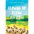 Growing Up Below Sea Level: A Kibbutz Childhood