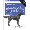 Learning Cocoa with Objective-C: Developing for the Mac and iOS App Stores