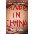 Made in China: A Memoir of Marriage and Mixed Babies in the Middle Kingdom