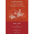Don Quijote Part II: El Ingenioso Hidalgo Don Quijote de la Mancha