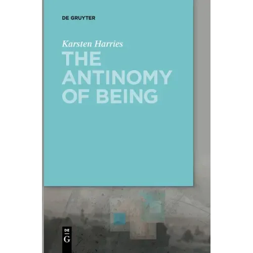 The Antinomy of Being