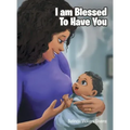 I Am Blessed To Have You