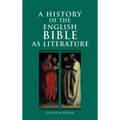 A History of the English Bible as Literature