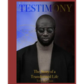 Testimony: The Story of a Transformed Life